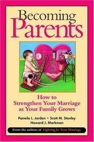 Becoming Parents: How to Strengthen Your Marriage as Your Family Grows