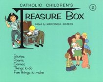 Catholic Children's Treasure Box 2: Stories, Poems, Games, Things to Do, Fun Things to Make