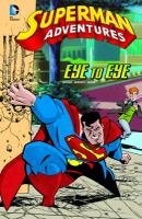 Superman Adventures: Eye to Eye (DC Comics: Superman Adventures)