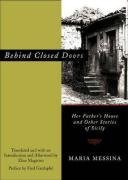 Behind Closed Doors: Her Father's House and Other Stories of Sicily
