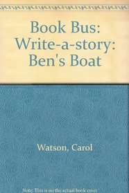 Book Bus: Write-a-story: Ben's Boat