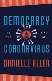 Democracy in the Time of Coronavirus (Berlin Family Lectures)