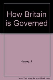 How Britain Is Governed
