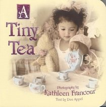 A Tiny Tea (Tiny Times Board Book)