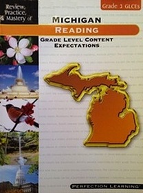 A Review, Practice, & Mastery of Michigan Reading (Grade Level Content Expectations)