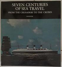 Seven Centuries of Sea Travel