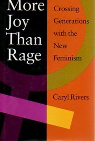 More Joy Than Rage: Crossing Generations With the New Feminism