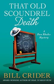 That Old Scoundrel Death (Sheriff Dan Rhodes, Bk 25)