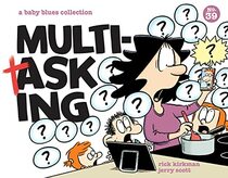 Multitasking: A Baby Blues Collection (Volume 39)