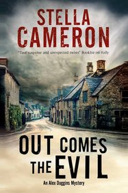 Out Comes the Evil: A Cotswold murder mystery (An Alex Duggins Mystery)