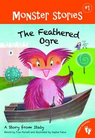 The Feathered Ogre (Monster Stories)