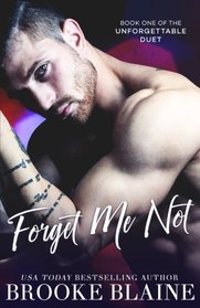 Forget Me Not (Unforgettable, Bk 1)