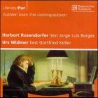Herbert Rosendorfer liest Jorge Luis Borges; Urs Widmer liest Gottfried Keller, 1 Audio-CD