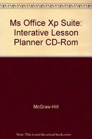 Ms Office Xp Suite: Interative Lesson Planner CD-Rom