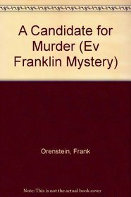 A Candidate for Murder (Ev Franklin, Bk 2)