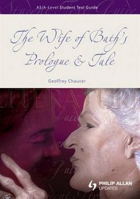 Wife of Bath's Prologue & Tale (Student Text Guides)