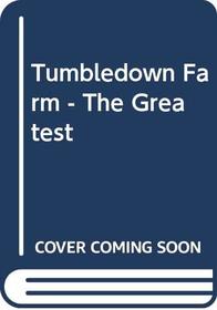 Tumbledown Farm - The Greatest