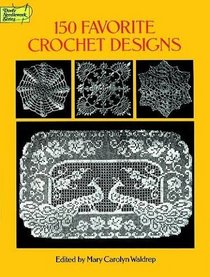 150 Favorite Crochet Designs (Dover Needlework Series)