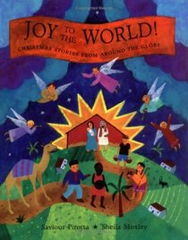 Joy to the World: Christmas Stories from Around the Globe