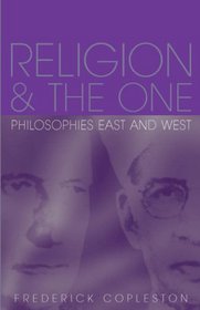 Religion and the One: Philosophies East and West