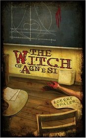 The Witch of Agnesi (Bonnie Pinkwater, Bk 1)