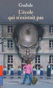 L'école qui n'existait pas (French Edition)