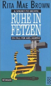 Ruhe in Fetzen (Rest in Pieces) (Mrs. Murphy, Bk 2) (German Edition)