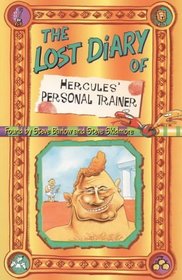 The Lost Diary of Hercules' Personal Trainer (Lost Diaries S.)