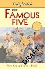 Famous Five 15: Five On A Secret Trail