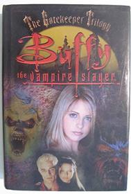 Buffy the vampire slayer: The gatekeeper trilogy