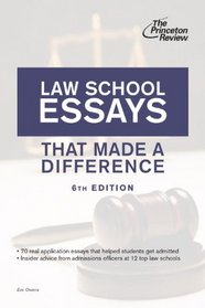 Law School Essays That Made a Difference, 6th Edition (Graduate School Admissions Guides)