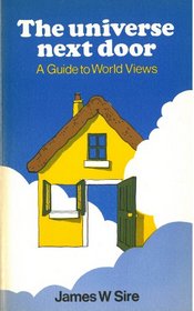 Universe Next Door: A Guide Book to World Views