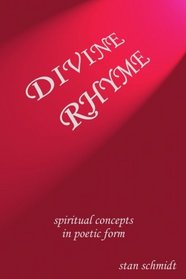 DIVINE RHYME: spiritual concepts in poetic form