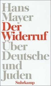Der Widerruf: Uber Deutsche und Juden (German Edition)