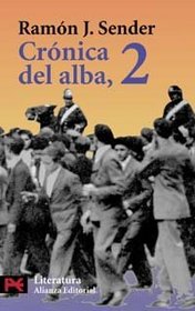 Cronica Del Alba 2 / Alba 2 Chronic (Literatura Espanola / Spanish Literature) (Spanish Edition)