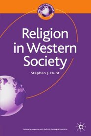 Religion in Western Society (Sociology for a Changing World)