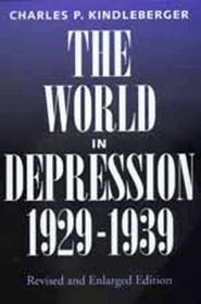 The World in Depression, 1929-1939 (History of the World Economy in the Twentieth Century)