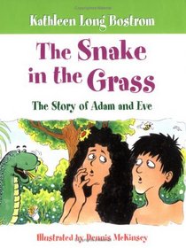 The Snake in the Grass: The Story of Adam and Eve
