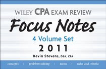 Wiley CPA Examination Review, Focus Notes Set 2011