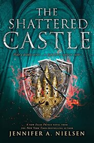 The Shattered Castle (The Ascendance Series, Book 5) (Ascendance, 5)