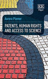 Patents, Human Rights and Access to Science