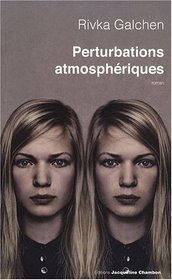 Pertubations atmosphériques (French Edition)