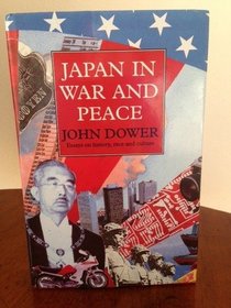 Japan in War and Peace: Essays on History, Culture and Race