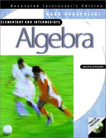 Algebra: Elementary and Intermediate Annotated Instructor's Edition with CD