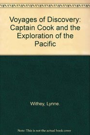 VOYAGES OF DISCOVERY: CAPTAIN COOK AND THE EXPLORATION OF THE PACIFIC.