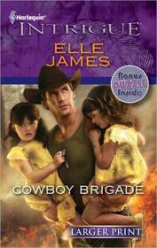 Cowboy Brigade (Daddy Corps, Bk 3) (Harlequin Intrigue, No 1281) (Larger Print)
