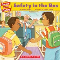 Safety in the Bus (Smart About Safety)