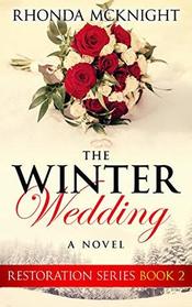 The Winter Wedding (Restoration Series)