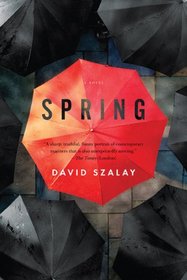 Spring: A Novel