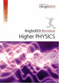 BrightRED Revision: Higher Physics (Bright Red Revision)